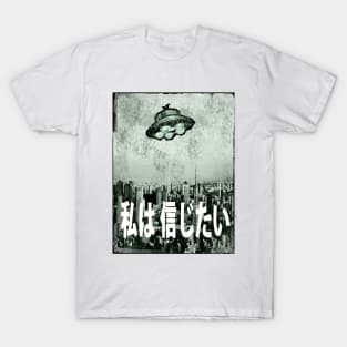 I wanna believe T-Shirt